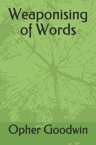 Weaponising Of Words