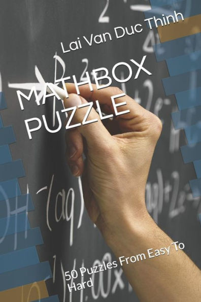Mathbox Puzzle : 50 Puzzles From Easy To Hard