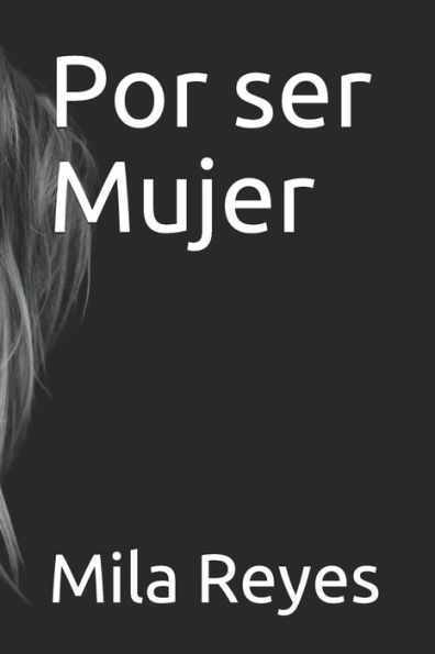 Por Ser Mujer