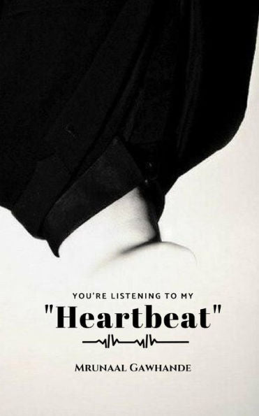 You'Re Listening To My Heartbeat