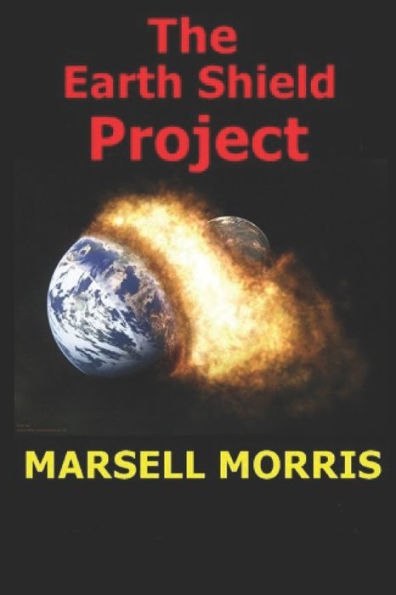 The Earth Shield Project: A Book From The Quick Read Series.
