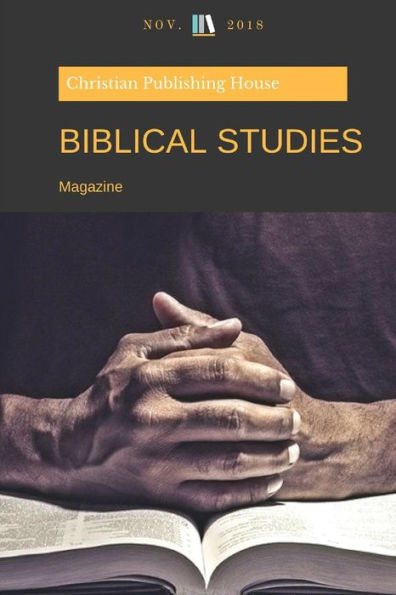 BIBLICAL STUDIES: Magazine November 2018 (Bible study)