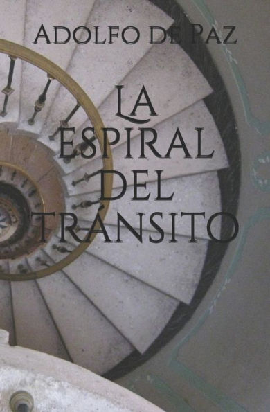 La espiral del transito (Spanish Edition)
