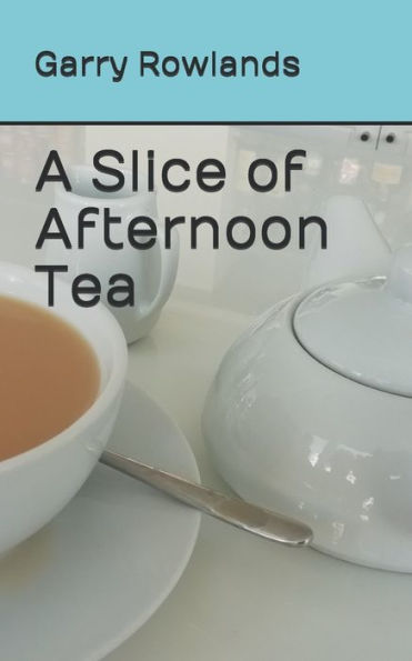A Slice of Afternoon Tea
