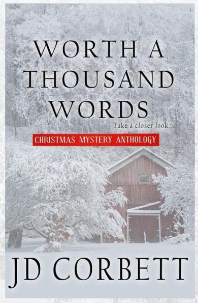 Worth A Thousand Words : Christmas Mystery Anthology