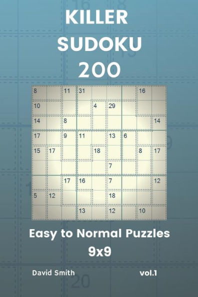Killer Sudoku - 200 Easy to Normal Puzzles 9x9 vol.1