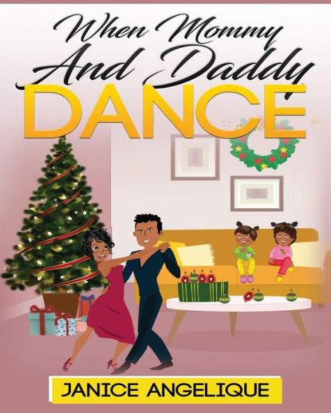 When Mommy And Daddy Dance