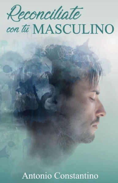 Reconcíliate Con Tu Masculino