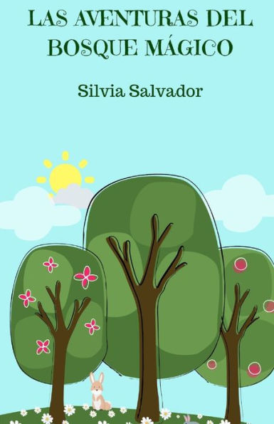 Las aventuras del bosque magico (Spanish Edition)