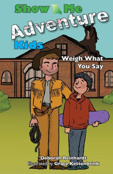 Show Me Adventure Kids : Weigh What You Say