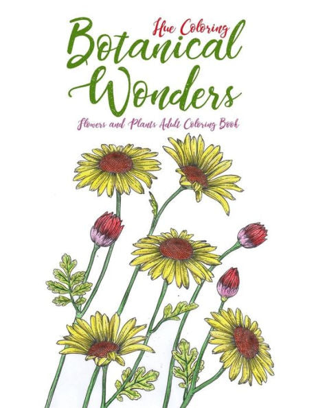 Botanical Wonders: Flowers and Plants Adult Coloring Book
