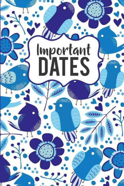 Important Dates: Birthday and Anniversary Reminder Book, Blue Bird Pattern Cover