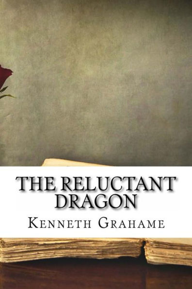 The Reluctant Dragon - 9781729533789