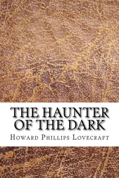 The Haunter Of The Dark - 9781729539859