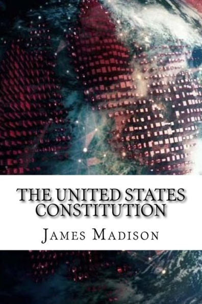 The United States Constitution - 9781729540176