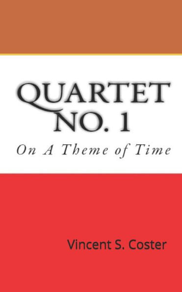 Quartet No. 1 : On A Theme Of Time