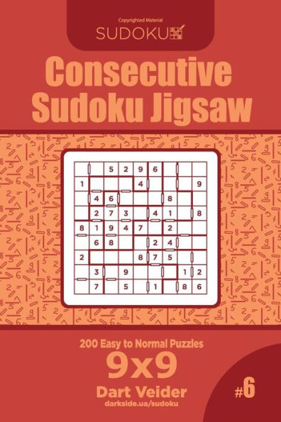 Consecutive Sudoku Jigsaw - 200 Easy to Normal Puzzles 9x9 (Volume 6)