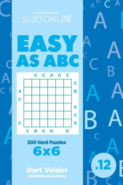 Sudoku Easy As Abc - 200 Hard Puzzles 6X6