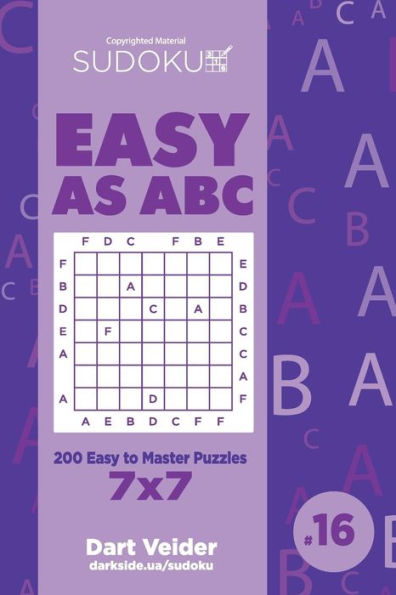 Sudoku Easy As Abc - 200 Easy To Master Puzzles 7X7