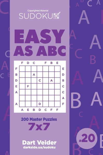 Sudoku Easy As Abc - 200 Master Puzzles 7X7