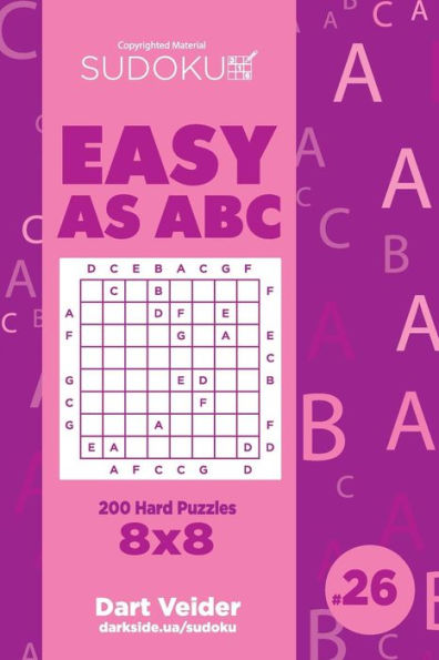 Sudoku Easy As Abc - 200 Hard Puzzles 8X8