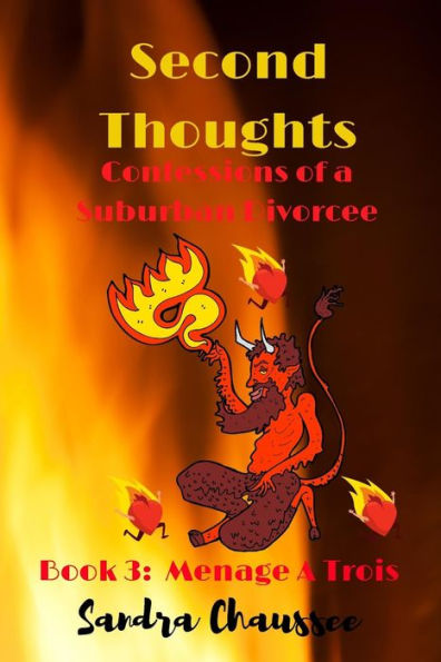 Second Thoughts : Confessions Of A Suburban Divorcee - 9781729593585