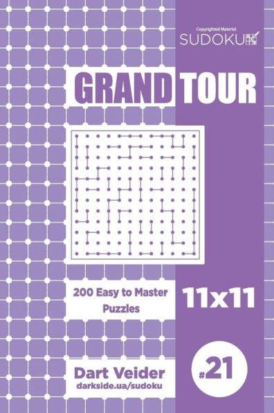 Sudoku Grand Tour - 200 Easy To Master Puzzles 11X11