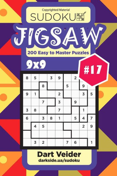 Sudoku Jigsaw - 200 Easy To Master Puzzles 9X9 - 9781729599730