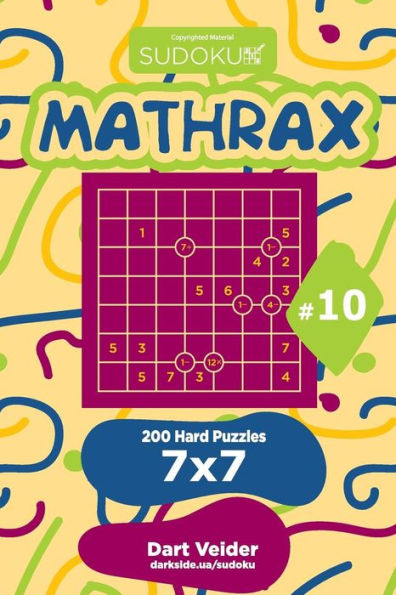 Sudoku Mathrax - 200 Hard Puzzles 7X7