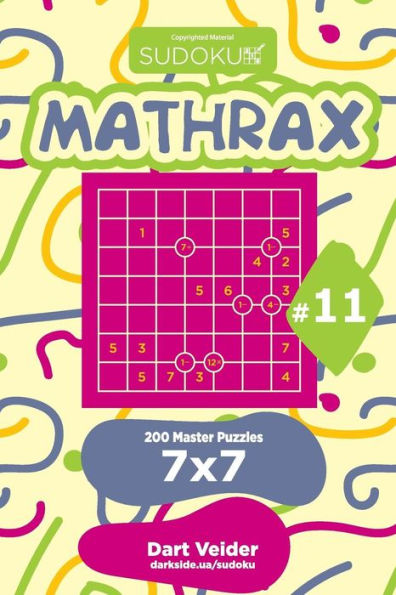 Sudoku Mathrax - 200 Master Puzzles 7X7