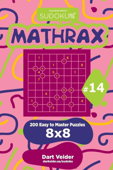 Sudoku Mathrax - 200 Easy To Master Puzzles 8X8