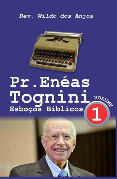 Pr. En?as Tognini : Esbo?os B?blicos -