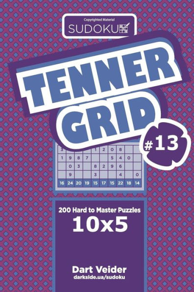Sudoku Tenner Grid - 200 Hard To Master Puzzles 10X5
