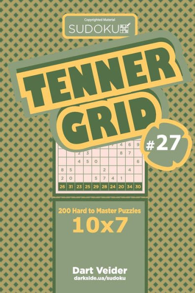 Sudoku Tenner Grid - 200 Hard To Master Puzzles 10X7