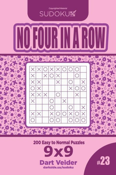 Sudoku No Four In A Row - 200 Easy To Normal Puzzles 9X9