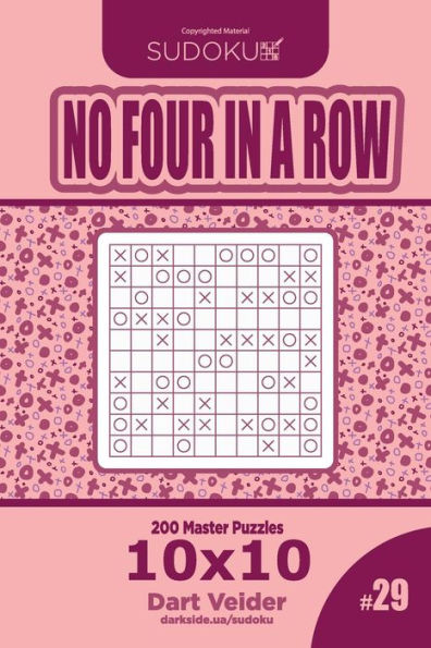 Sudoku No Four In A Row - 200 Master Puzzles 10X10