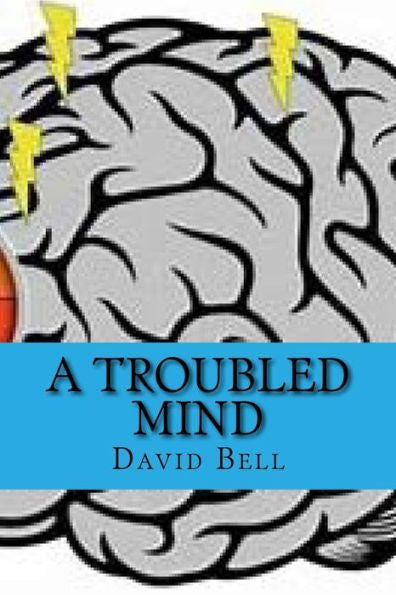 A Troubled Mind