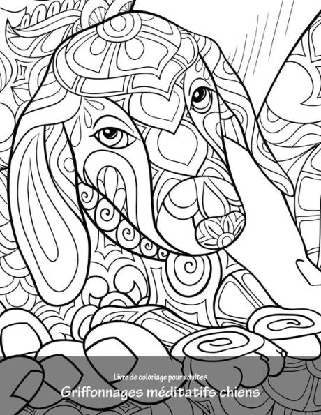 Livre De Coloriage Pour Adultes Griffonnages Méditatifs Chiens 1