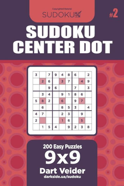 Sudoku Center Dot - 200 Easy Puzzles 9X9