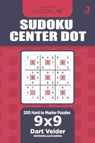Sudoku Center Dot - 200 Hard To Master Puzzles 9X9