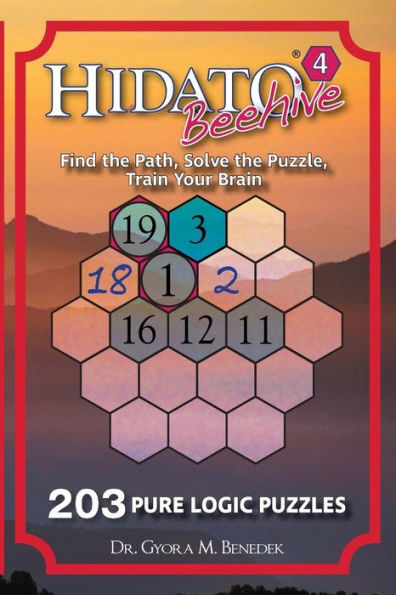 Hidato Beehive 4: 203 New Logic Puzzles