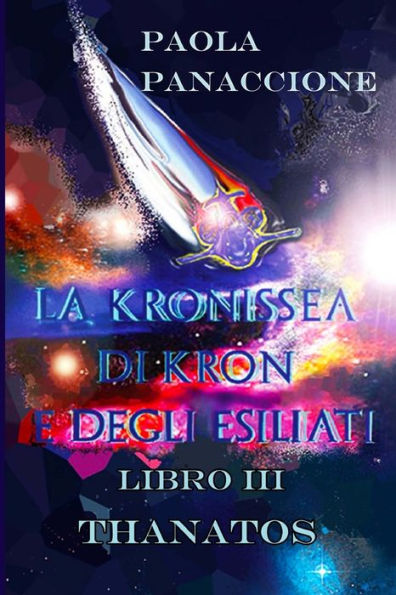 La Kronissea di Kron e degli Esiliati: Thanatos (Italian Edition)