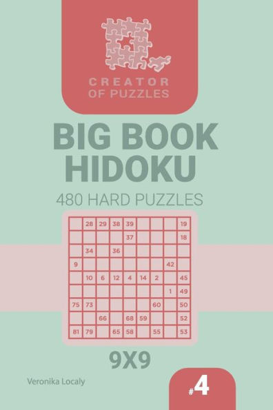 Creator of puzzles - Big Book Hidoku 480 Hard Puzzles (Volume 4)