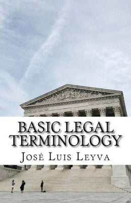 Basic Legal Terminology: English-Spanish LEGAL Glossary
