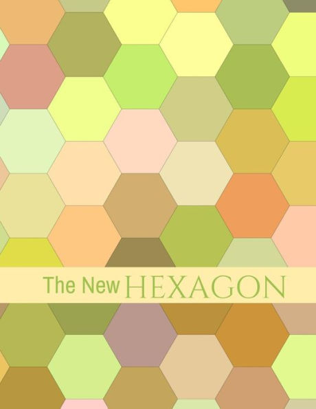 The New Hexagon : Hex Paper (Or Honeycomb Paper), This Small Hexagons Measure .2 Per Side.100 Pages, 8.5 X 11.Get Your Game On: -)