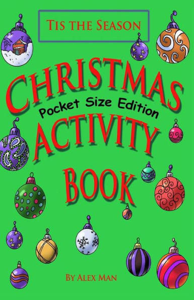 Christmas Activity Book, pocket-size edition: Christmas Activity Book, pocket-size edition (Travel Size Activity Book with Mazes, Puzzles, "How to ... many more fun activities) (Activity Books)