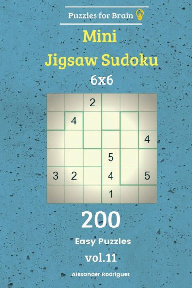Puzzles For Brain - Mini Jigsaw Sudoku 200 Easy Puzzles 6X6