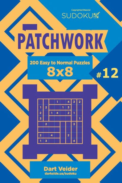 Sudoku Patchwork - 200 Easy To Normal Puzzles 8X8