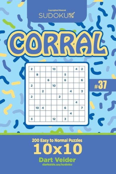 Sudoku Corral - 200 Easy To Normal Puzzles 10X10