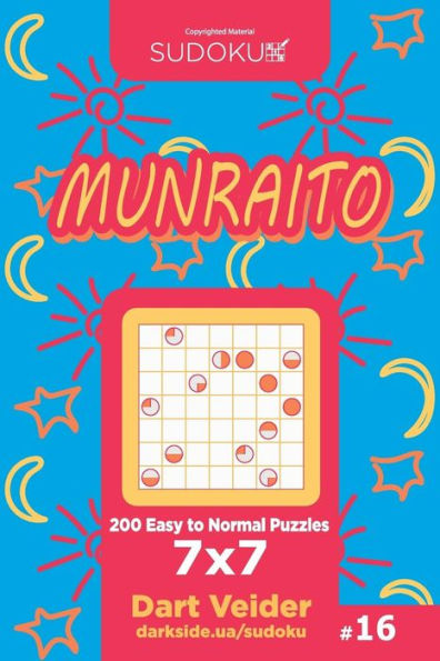 Sudoku Munraito - 200 Easy To Normal Puzzles 7X7